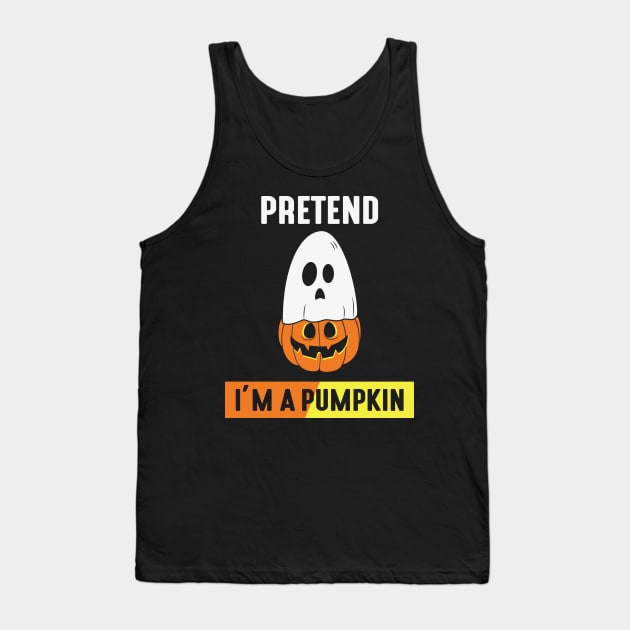 Pretend im a Pumpkin Tank Top by MZeeDesigns